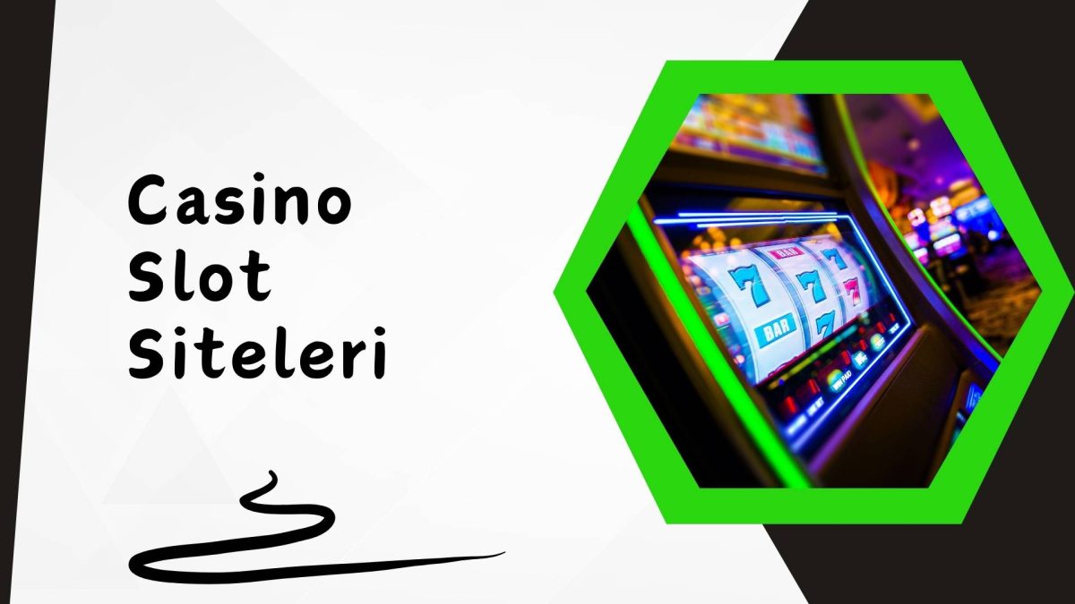Casino Slot Siteleri